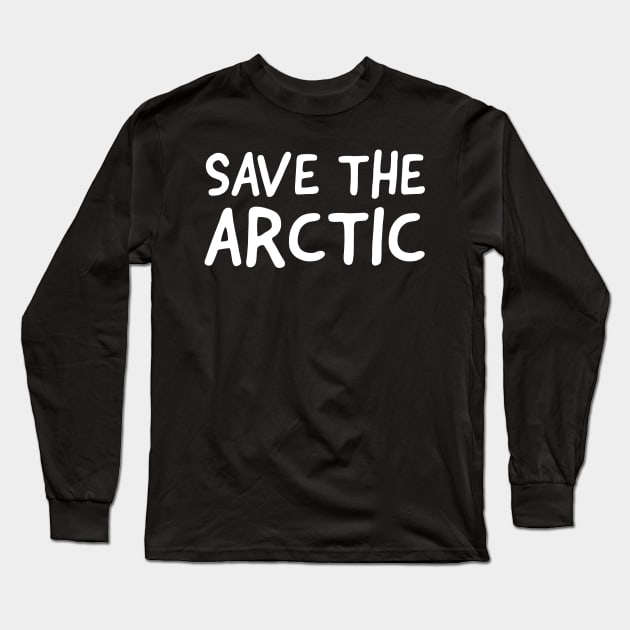 Save The Arctic Long Sleeve T-Shirt by evokearo